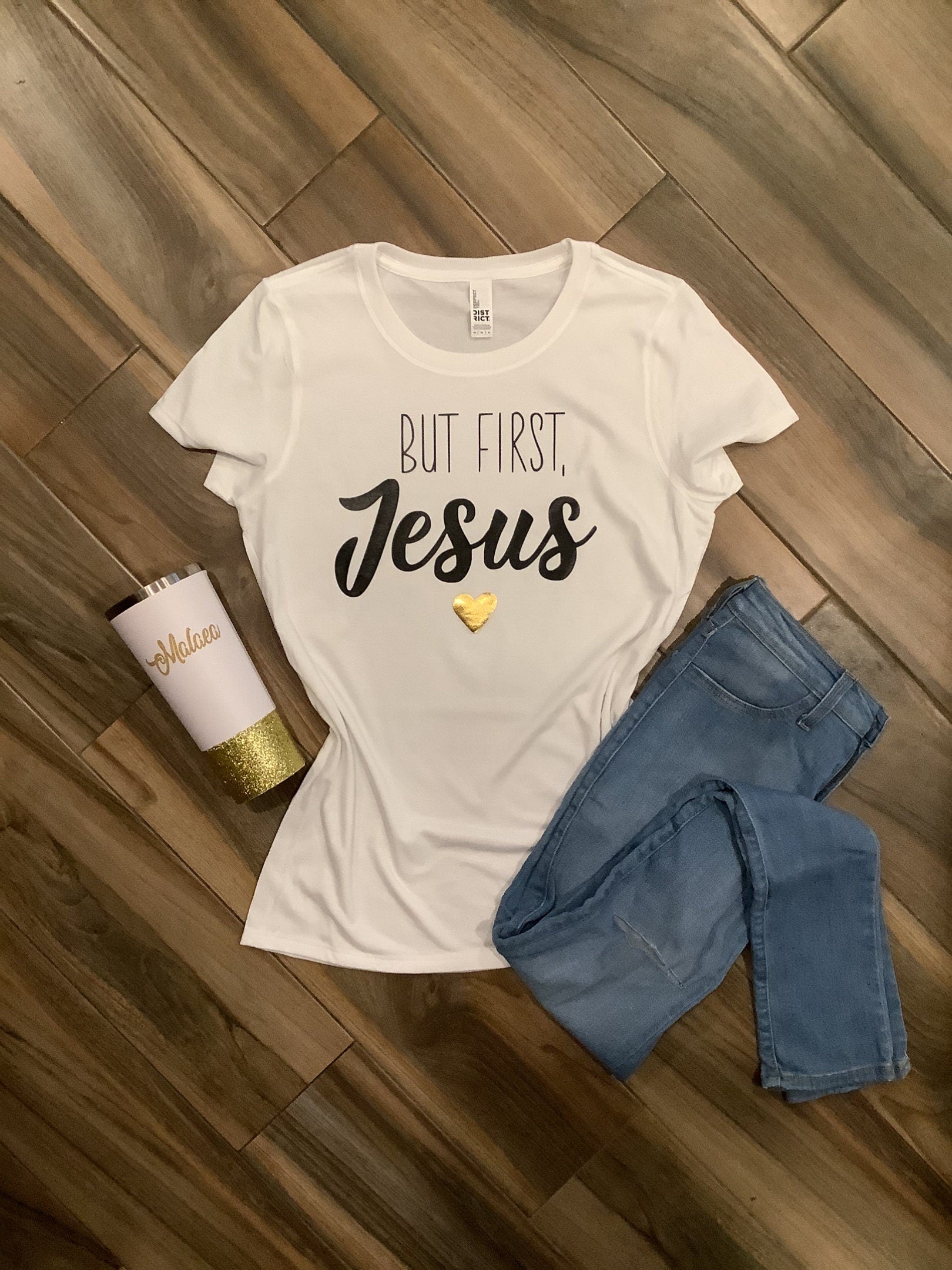 But First Jesus Shirt