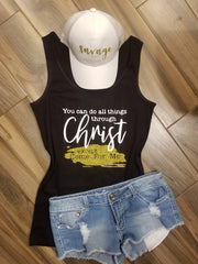 You Can Do All Things Through Christ Except Come For Me Shirt