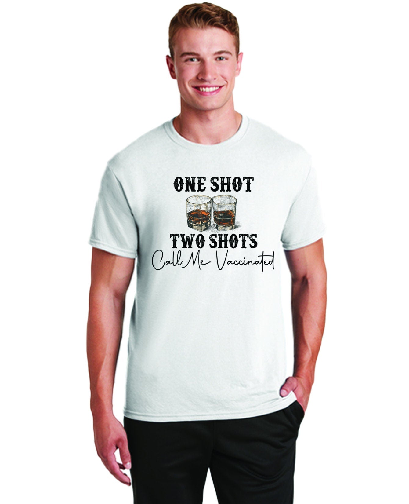 Whiskey One Shot Two Shots Call Me Vaccinated Shirt