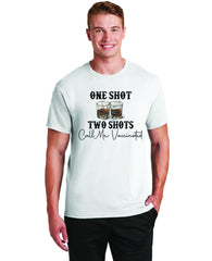 Whiskey One Shot Two Shots Call Me Vaccinated Shirt