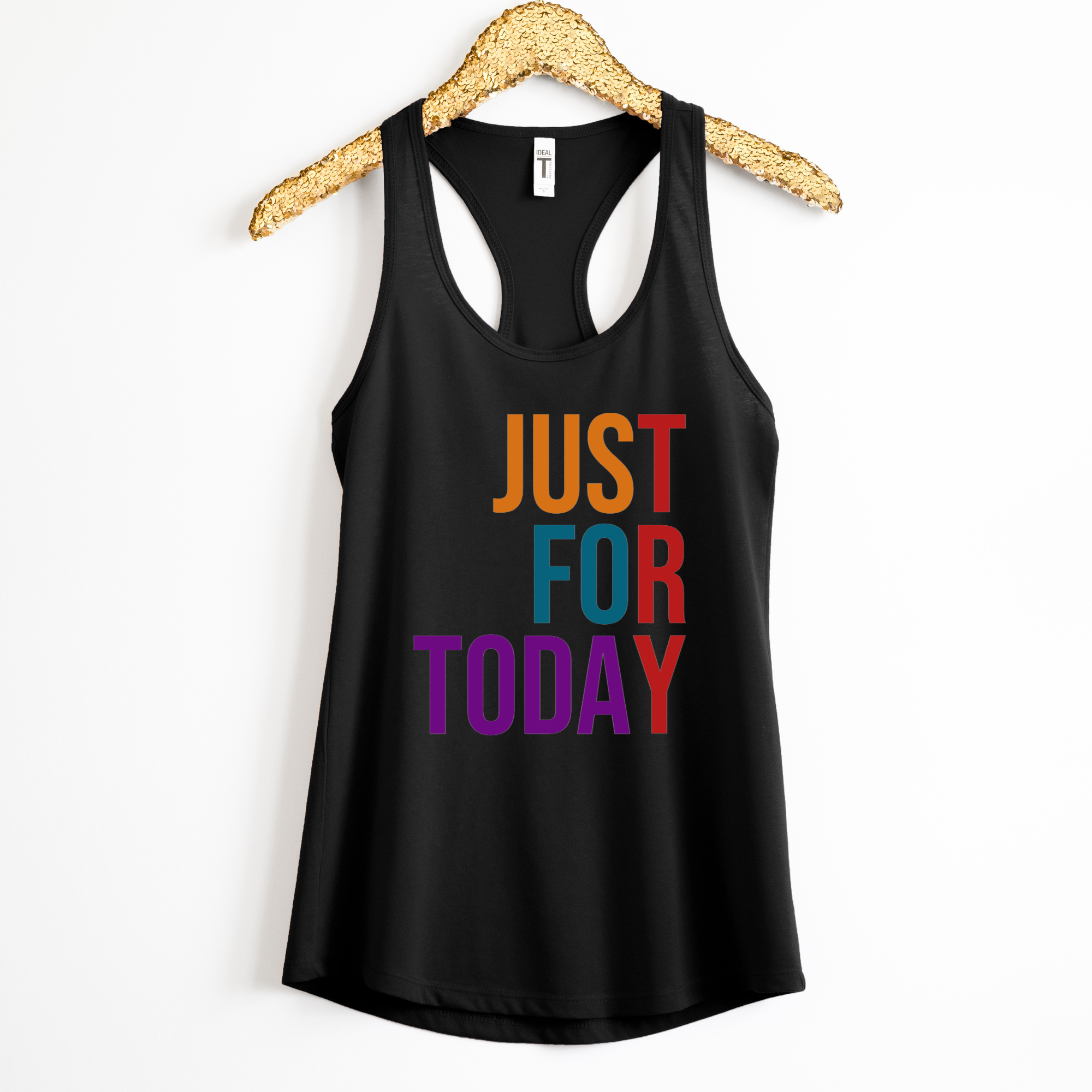 Just For Today Try Shirt