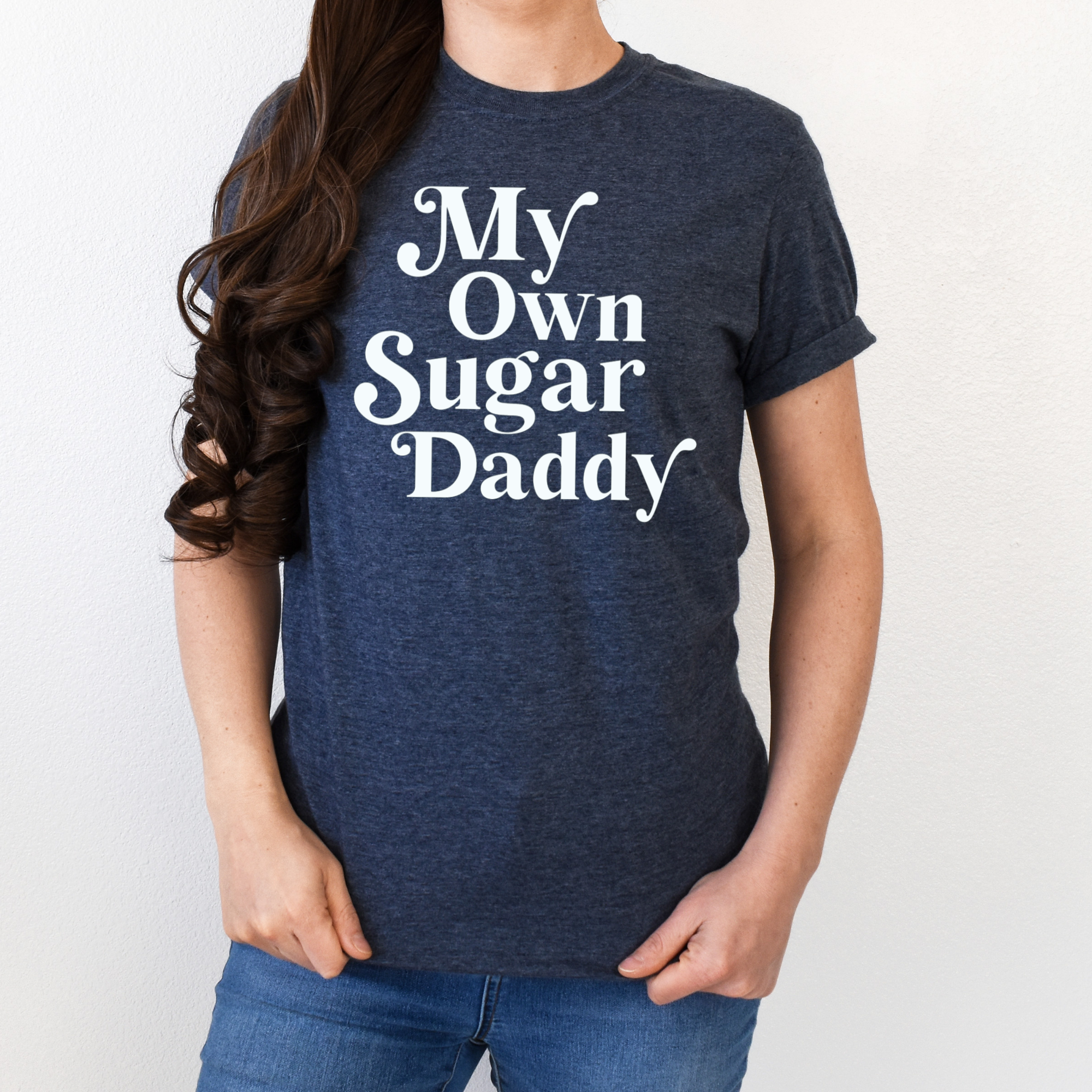 My Own Sugar Daddy Shirt