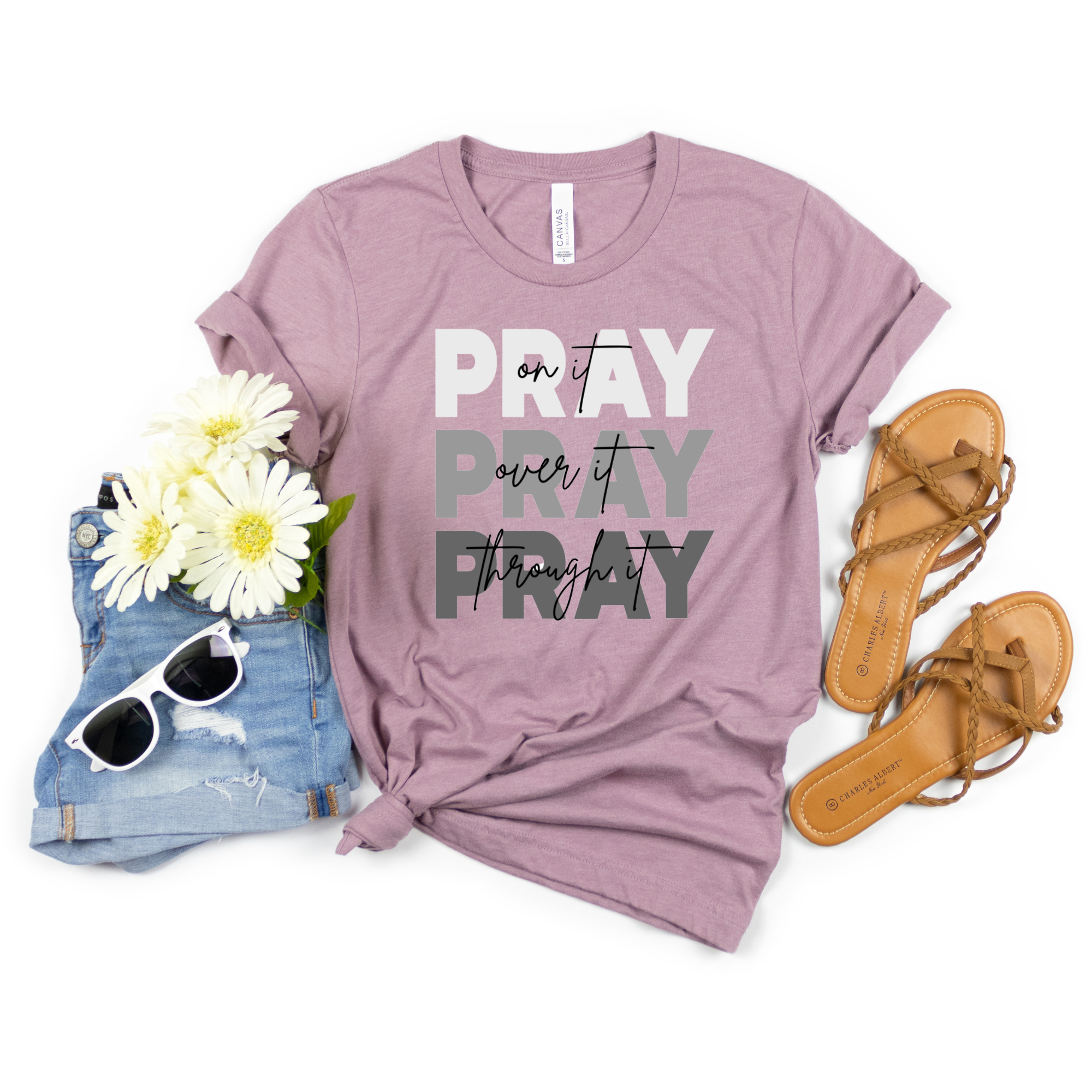 Pray on It Pray Over It Pray Through It Shirt