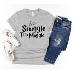 Snuggle this Muggle Shirt