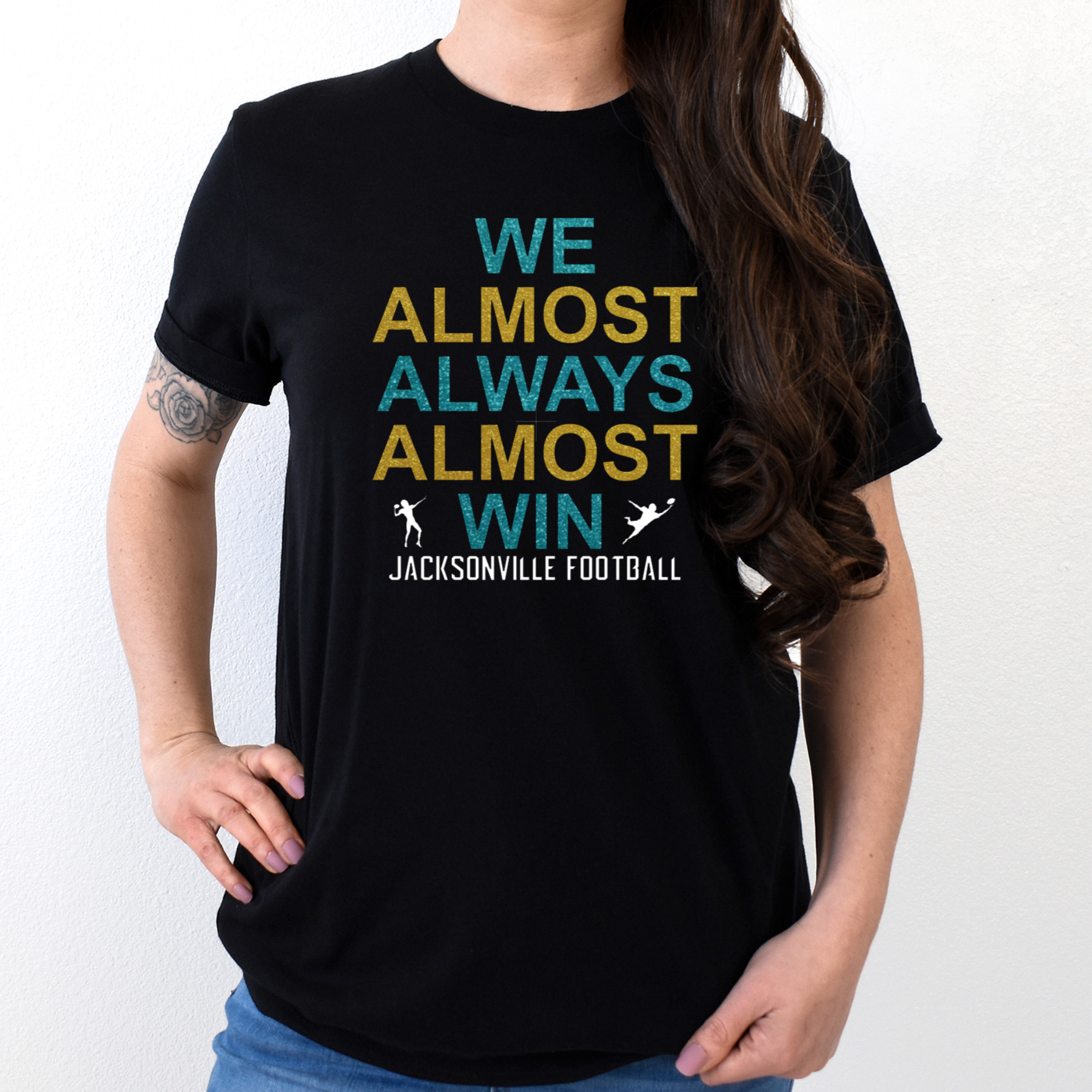 We Almost Always Almost Win Jacksonville Football Glitter Shirt